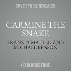 Carmine the Snake: Carmine Persico and His Murderous Mafia Family - Dimatteo, Frank; Benson, Michael