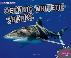 Oceanic Whitetip Sharks: A 4D Book - Rake, Jody S.
