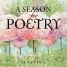A Season for Poetry - Bild 1
