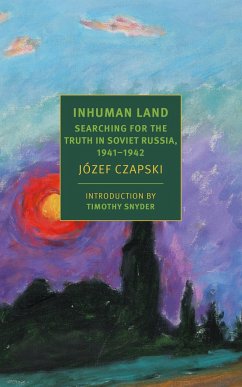 Inhuman Land - Lloyd-Jones, Antonia; Czapski, Jozef