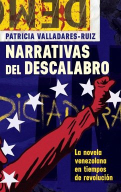 Narrativas del Descalabro - Valladares-Ruiz, Patricia