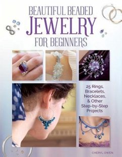 Beautiful Beaded Jewelry for Beginners - Owen, Cheryl