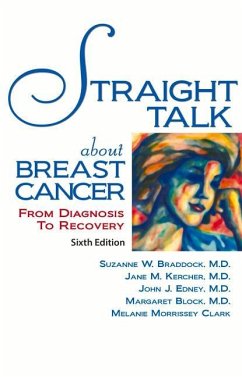 Straight Talk about Breast Cancer: From Diagnosis to Recovery - Block, Margaret; Braddock, Suzanne W.; Edney, John J.