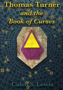 Thomas Turner and the Book of Curses - Lewis, Caleb