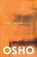 Insan Ruhunun Güzelligi - Osho