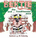 Bertie and the Troublesome Mice