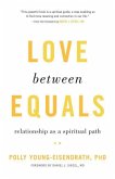 Love Between Equals: Relationship as a Spiritual Path
