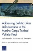 Addressing Ballistic Glass Delamination in the Marine Corps Tactical Vehicle Fleet