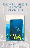 Know the Effects of a &quote;Love&quote; Tie or Spell