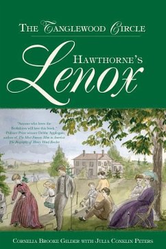 Hawthorne's Lenox - Gilder, Cornelia Brooke; Peters, Julia Conkiln