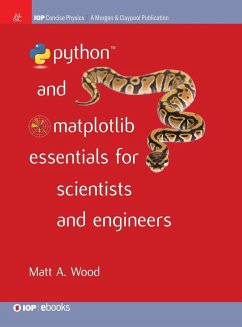 Python and Matplotlib Essentials for Scientists and Engineers - Wood, Matt A.