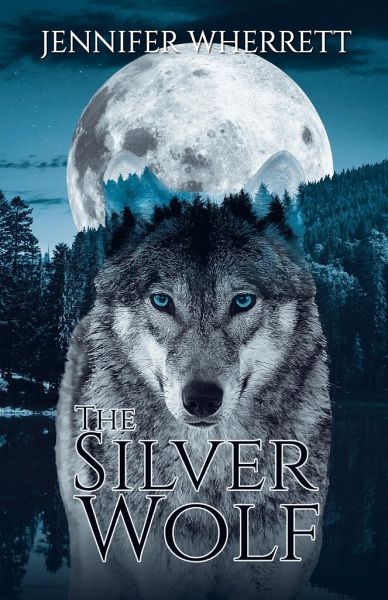 The Silver Wolf von Jennifer Wherrett - englisches Buch - bücher.de