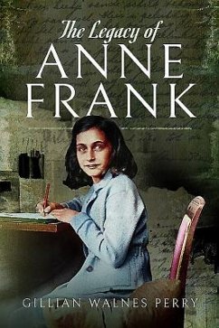 The Legacy of Anne Frank - Perry, Gillian Walnes