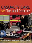 Casualty Care for Fire and Rescue