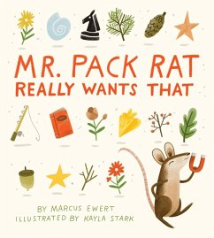 Mr. Pack Rat Really Wants That - Ewer, Marcus