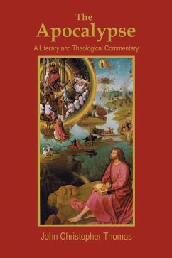 The Apocalypse: A Literary and Theological Commentary - Thomas, John Christopher