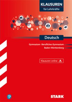 STARK Klausuren für Lehrkräfte - Deutsch - BaWü, m. 1 Buch, m. 1 Beilage, m. 1 Buch, m. 1 Online-Zugang