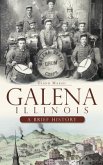 Galena, Illinois: A Brief History