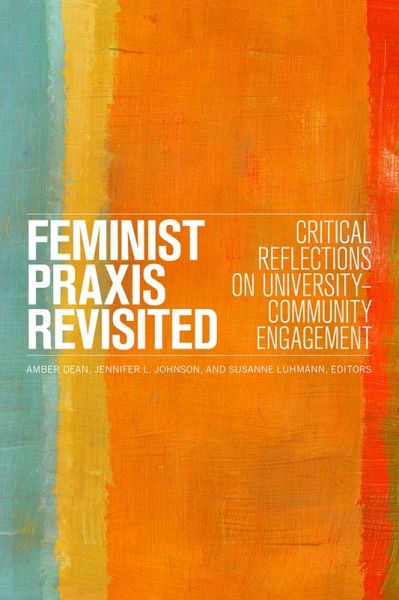 Feminist PRAXIS Revisited Feminist PRAXIS Revisited