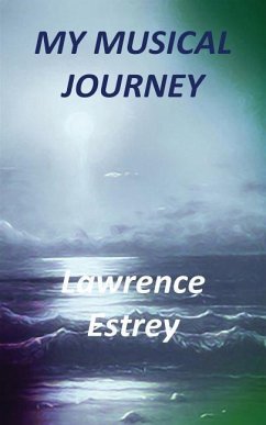 My Musical Journey - Estrey, Lawrence