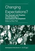 Changing Expectations?: The Concept and Practice of Civil Society in International Development