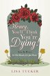 Honey, You'Ll Think You'Re Dying! - Bild 1