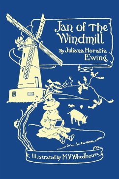 Jan of the Windmill (Yesterday's Classics) - Ewing, Juliana Horatia