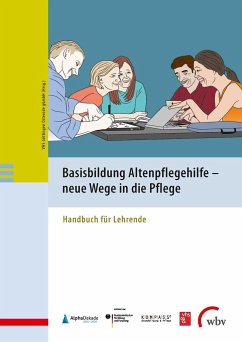 Basisbildung Altenpflegehilfe - neue Wege in die Pflege