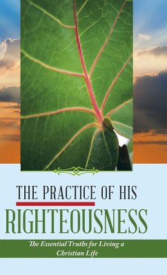 The Practice of His Righteousness - Dieujuste, Leonel