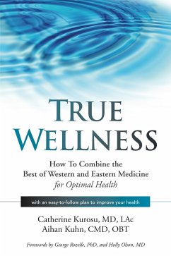 True Wellness - Kurosu, Catherine; Kuhn, Aihan