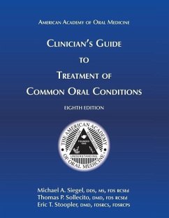 Clinician's Guide to Treatment of Common Oral Conditions, 8th Ed - Sollecito, Thomas P.; Stoopler, Eric T.; Siegel, Michael A.