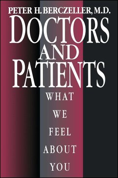 Doctors and Patients, What We Feel about You - Berczeller, Peter