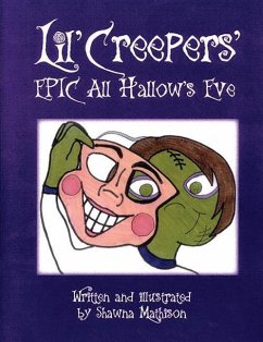 Lil' Creepers' Epic All Hallows Eve - Mathison, Shawna