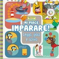Mi piace imparare! Leggo, gioco e scrivo. Grandi libri per i piccoli
