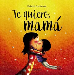 Te Quiero, Mama - Gubianas, Valenti