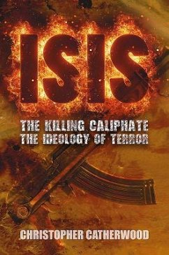 Isis: The Killing Caliphate - Catherwood, Christopher