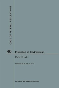 Code of Federal Regulations Title 40, Protection of Environment, Parts 50-51, 2018 - Nara