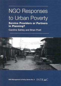 Ngo Responses to Urban Poverty: Service Providers or Partners in Planning? - Sahley, Caroline; Pratt, Brian