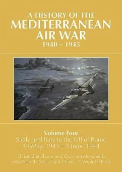 A A HISTORY OF THE MEDITERRANEAN AIR WAR, 1940-1945 - Shores, Christopher