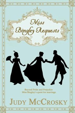 Miss Bingley Requests - McCrosky, Judy