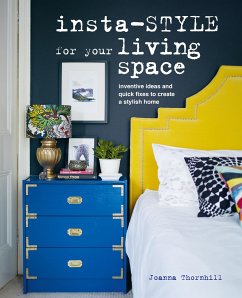 Insta-Style for Your Living Space - Thornhill, Joanna
