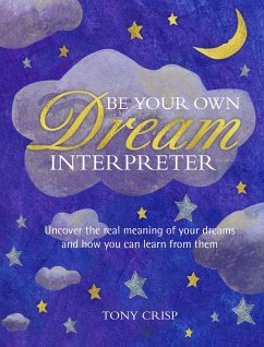 Be Your Own Dream Interpreter - Crisp, Tony
