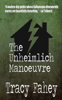 The Unheimlich Manoeuvre - Fahey, Tracy