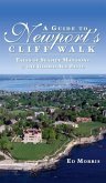 A Guide to Newport's Cliff Walk: Tales of Seaside Mansions & the Gilded Age Elite