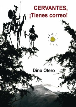 CERVANTES ¡Tienes correo! - Dino Otero