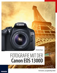 Fotografie mit der Canon EOS 1300D (eBook, ePUB) - Haasz, Christian