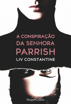 A conspiração da senhora Parrish (eBook, ePUB) - Constantine, Liv