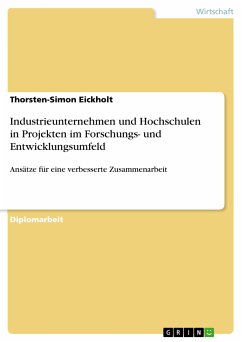Industrieunternehmen und Hochschulen in Projekten im Forschungs- und Entwicklungsumfeld (eBook, ePUB) - Eickholt, Thorsten-Simon