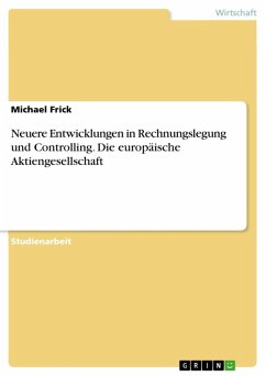 Neuere Entwicklungen in Rechnungslegung und Controlling - Die europäische Aktiengesellschaft (eBook, ePUB)