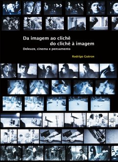 Da imagem ao clichê, do clichê à imagem (eBook, ePUB) - Guéron, Rodrigo